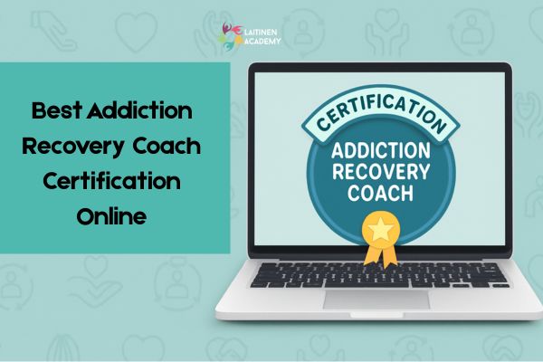 Addiction Recovery Coach Certification Online