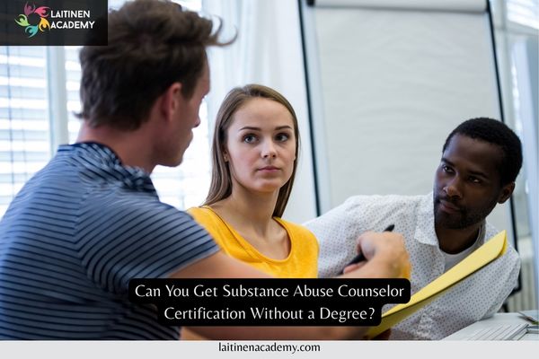 Substance Abuse Counselor Certification